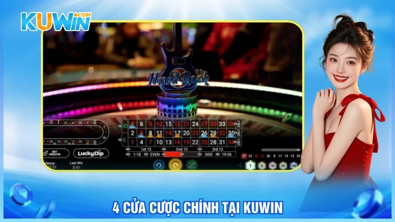 Kuwin Roulette 4 cửa cược chính tại Kuwin