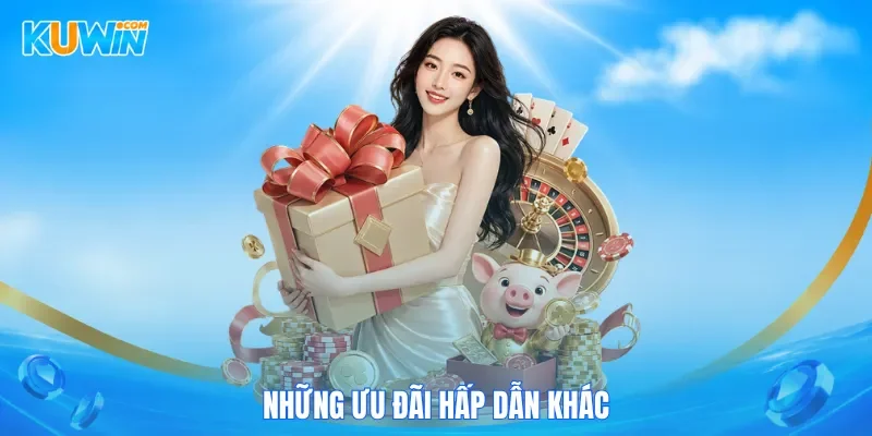 Kuwin KUWIN Những ưu đãi hấp dẫn khác